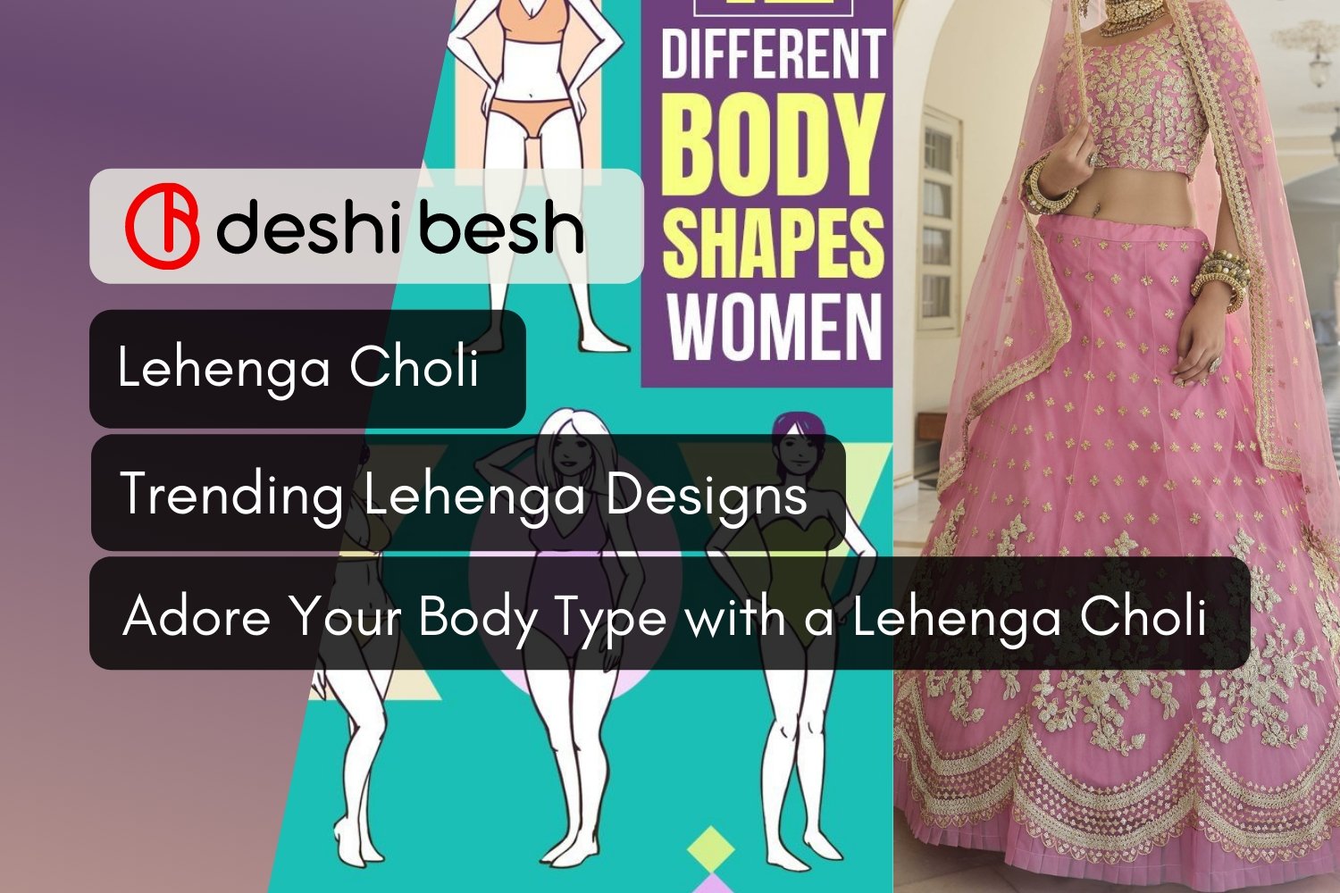 How to Select a Lehenga Choli That Compliments Your Body Type
